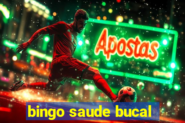 bingo saude bucal